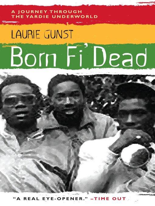 Title details for Born Fi' Dead by Laurie Gunst - Available